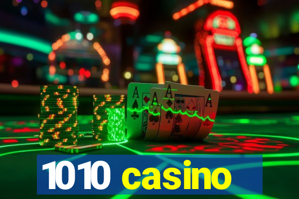 1010 casino